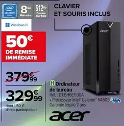 Acer - Ordinateur De Bureau DT.BH6EF.00A offre à 329,99€ sur Carrefour Drive