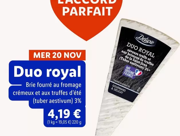 Royal - Brie Fourré Au Fromage Crémeux Et Aux Truffes D'été offre à 4,19€ sur Lidl