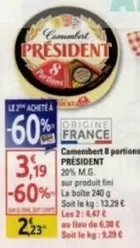 Président - Camembert 8 Portions offre à 3,19€ sur Diagonal Supermarché