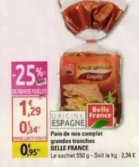 Belle France - Pain De Mie Complet Grandes Tranches offre à 0,95€ sur Diagonal Supermarché