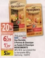 RichesMonts - Duo Raclette 3 Poivres & Classique Ou Fumée & Classique offre à 5€ sur Diagonal Supermarché