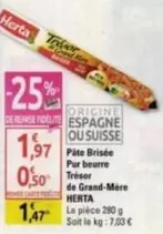 Herta - Pâte Brisée Pur Beurre Tresor De Grand-mère offre à 1,47€ sur Diagonal Supermarché