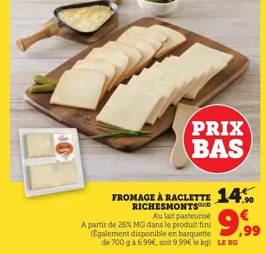 RichesMonts - Fromage À Raclette offre à 9,99€ sur Hyper U