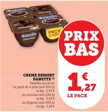 Danone - Creme Dessert Danette offre à 1,27€ sur Hyper U