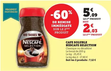 Nescafé - Cafe Soluble Selection offre à 5,09€ sur Hyper U