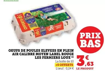 Label Rouge - Oeufs De Poules Elevees En Plein Air Calibre Moyen offre à 3,63€ sur Hyper U