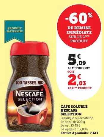 Nescafé - Cafe Soluble Selection offre à 5,09€ sur Super U