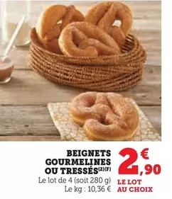 Beignets Gourmelines Ou Tressés offre à 2,9€ sur Super U