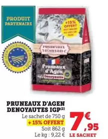 Pruneaux D'Agen Denoyautes IGP offre à 7,95€ sur Super U