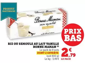 Bonne Maman - Riz Ou Semoule Au Lait Vanille offre à 2,79€ sur Super U