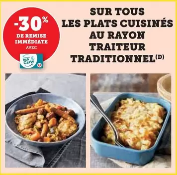 TOUS - Sur Tous Les Plats Cuisinés Au Rayon Traiteur Traditionnel offre sur Super U