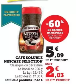 Nescafé - Cafe Soluble Selection offre à 5,09€ sur U Express