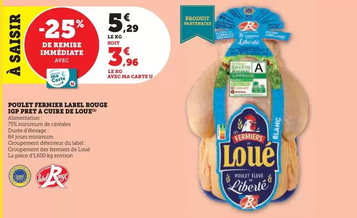 Label Rouge - Poulet Fermier IGP Prêt À Cuire De Loue offre à 5,29€ sur U Express