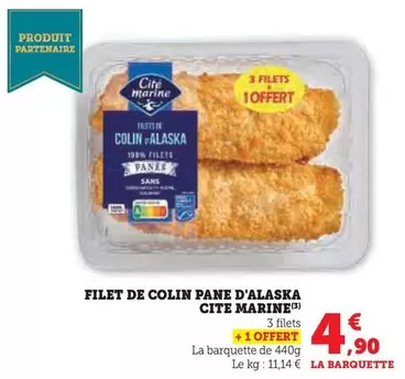 Cité Marine - Filet De Colin Pane D'Alaska offre à 4,9€ sur U Express