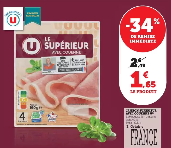 U - Jambon Superieur Avec Couenne offre à 1,65€ sur U Express