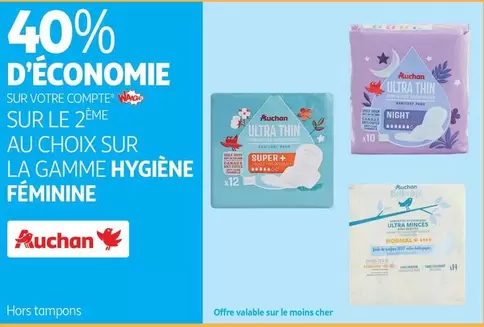 Auchan - La Gamme Hygiène Féminine offre sur Auchan Hypermarché