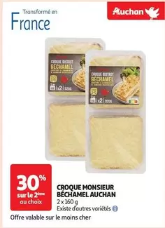 Auchan - Croque Monsieur Bechamel offre sur Auchan Hypermarché