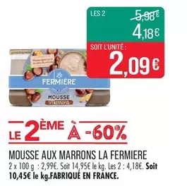 La Fermiere - Mousse Aux Marrons offre à 2,99€ sur Supermarché Match