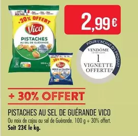 Vico - Pistaches Au Sel De Guérande offre à 2,99€ sur Supermarché Match