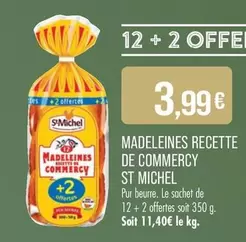 St Michel - Madeleines Recette De Commercy offre à 3,99€ sur Supermarché Match