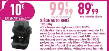 Tex - Siège Auto Bébé offre à 99,99€ sur Carrefour