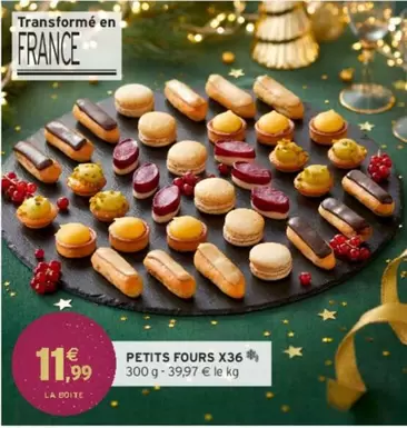 Petits Fours X36 offre à 11,99€ sur Intermarché Express