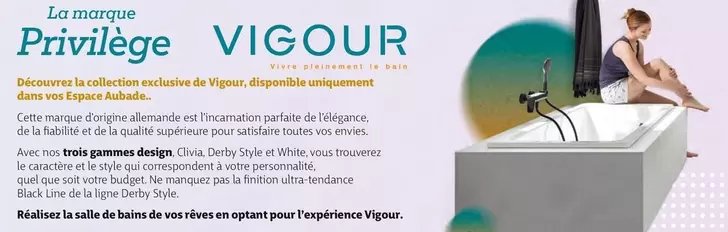 Vigour - La Margue Privilege offre sur Espace Aubade