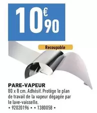 Pare-vapeur offre à 10,9€ sur Brico Cash