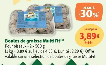 Boules De Graisse Multifit offre à 3,89€ sur Maxi Zoo