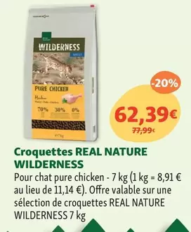 Real Nature - Croquettes Wilderness offre à 62,39€ sur Maxi Zoo