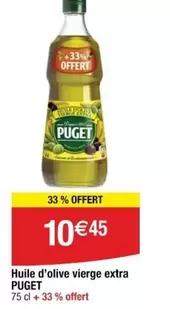 Puget - Huile D'olive Vierge Extra offre à 10,45€ sur Cora