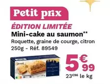 Mini Cake Au Saumon offre à 5,99€ sur Picard