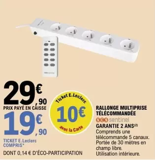 E.Leclerc - Rallonge Multiprise Telecommandée Garantie 2 Ans offre à 19,9€ sur E.Leclerc