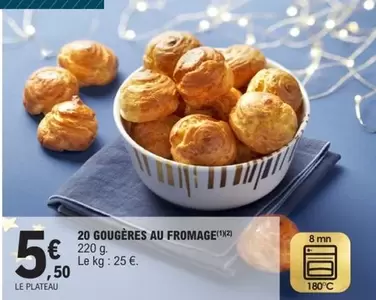 20 Gougères Au Fromage offre à 5,5€ sur E.Leclerc