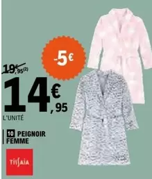 Peignoir Femme offre à 14,95€ sur E.Leclerc