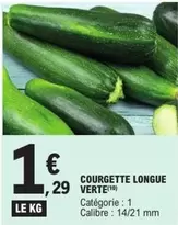 Courgette Longue Verte offre à 1,29€ sur E.Leclerc