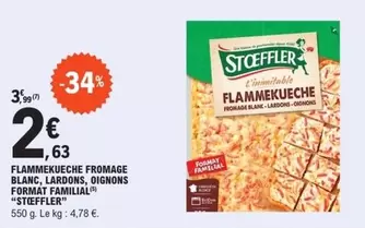 Stoeffler - Flammekueche Fromage Blanc, Lardons, Oignons Format Familial offre à 2,63€ sur E.Leclerc