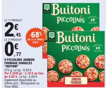 Buitoni - 9 Piccolinis Jambon Fromage Surgelés offre à 2,41€ sur E.Leclerc