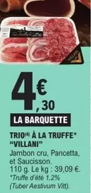 Villani - Trio À La Truffe offre à 4,3€ sur E.Leclerc