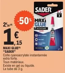 Sader - Maxi Glue offre à 1,15€ sur E.Leclerc