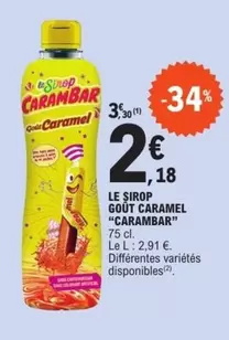 Carambar - Le Sirop Goût Caramel offre à 2,18€ sur E.Leclerc