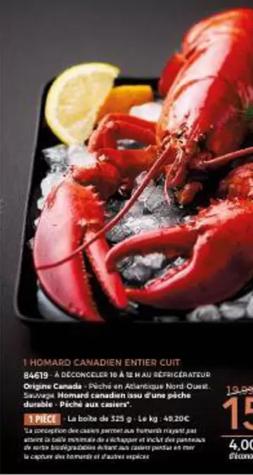 1 Homard Canadien Entier Cuit offre à 15,99€ sur Maison Thiriet