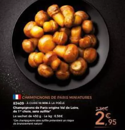 Champignons De Paris Miniatures offre à 2,95€ sur Maison Thiriet