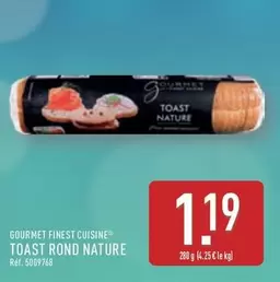 Gourmet Finest Cuisine Toast Rond Nature offre à 1,19€ sur Aldi