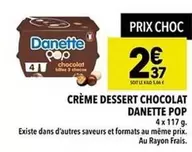 Danone - Crème Dessert Chocolat Danette Pop offre à 2,37€ sur Supeco