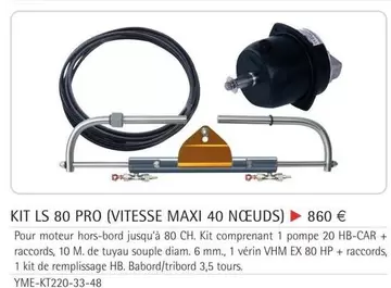 Kit Ls 80 Pro (Vitesse Maxi 40 Noeuds) offre à 860€ sur Yamaha