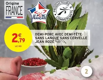 Demi-Porc Avec Demi Tête Sans Langue Sans Cervelle offre à 2,79€ sur Intermarché