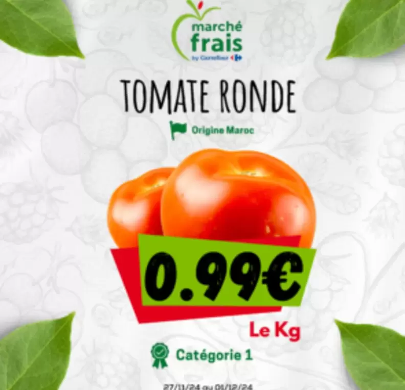 Tomate Ronde offre à 0,99€ sur marché frais Géant