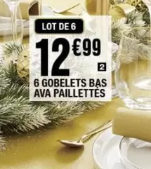 6 Gobelets Bas Ava Paillettes offre à 12,99€ sur La Foir'Fouille