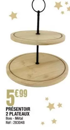 PRESENTOIR 2 PLATEAUX offre à 5,99€ sur La Foir'Fouille